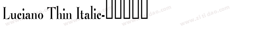 Luciano Thin Italic字体转换